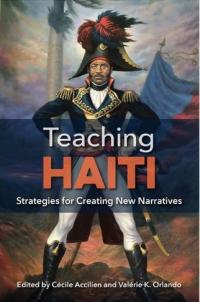 Teaching Haiti: Strategies for Creating New Narratives