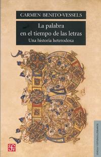 La palabra en el tiempo de las letras: una historia heterodoxa